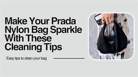 come pulire borsa di nylon prada|How to Clean Your Nylon Prada Bag: Complete Guide.